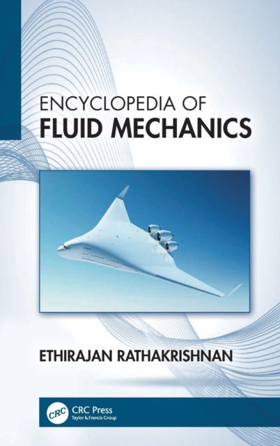 Cover for Rathakrishnan, Ethirajan (Indian Institute of Technology Kanpur, India) · Encyclopedia of Fluid Mechanics (Hardcover Book) (2022)