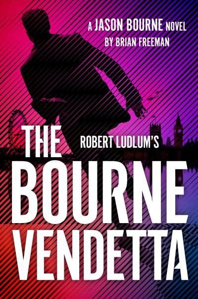 Cover for Brian Freeman · Robert Ludlum's (TM) The Bourne Vendetta (Inbunden Bok) (2025)
