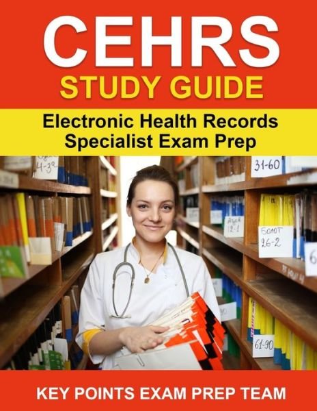 Cover for Key Points Exam Prep Team · CEHRS Study Guide (Paperback Book) (2019)