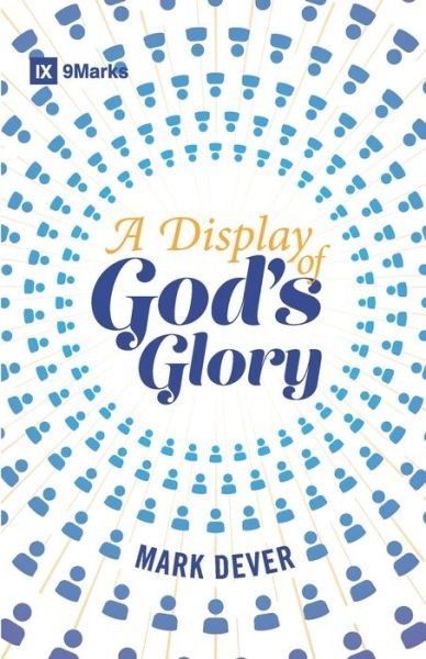 Cover for Mark Dever · A Display of God's Glory (Paperback Bog) (2019)