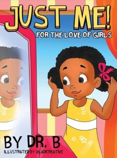 Just Me! for the Love of Girls - B - Books - Intentional Self-Care - 9781087940014 - February 17, 2022