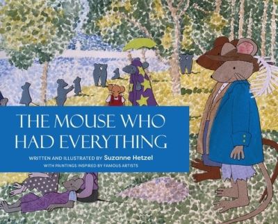 Cover for Suzanne Hetzel · Mouse Who Had Everything (Book) (2022)