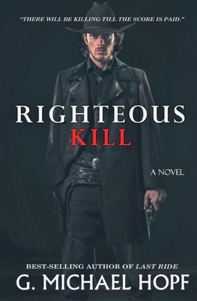 Cover for G. Michael Hopf · Righteous Kill (Paperback Bog) (2019)