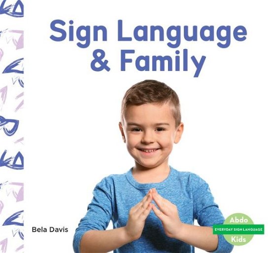 Cover for Bela Davis · Sign Language &amp; Family (Hardcover Book) (2021)