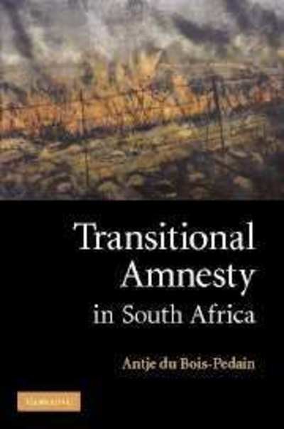 Cover for Du Bois-pedain, Antje (University of Cambridge) · Transitional Amnesty in South Africa (Paperback Book) (2011)