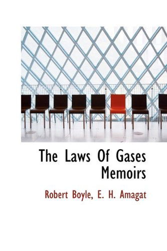 Cover for Robert Boyle · The Laws of Gases Memoirs (Hardcover Book) (2009)