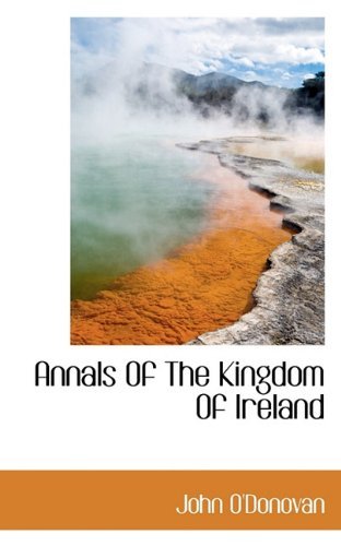 Cover for John O'donovan · Annals of the Kingdom of Ireland (Paperback Book) (2009)