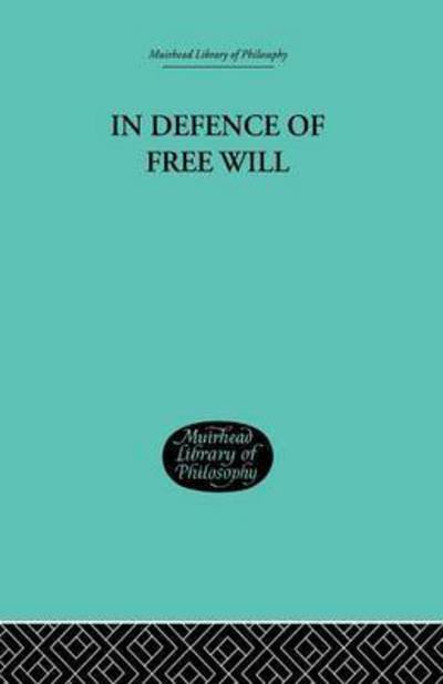 Cover for C A Campbell · In Defence of Free Will: With other Philosophical Essays (Paperback Book) (2014)