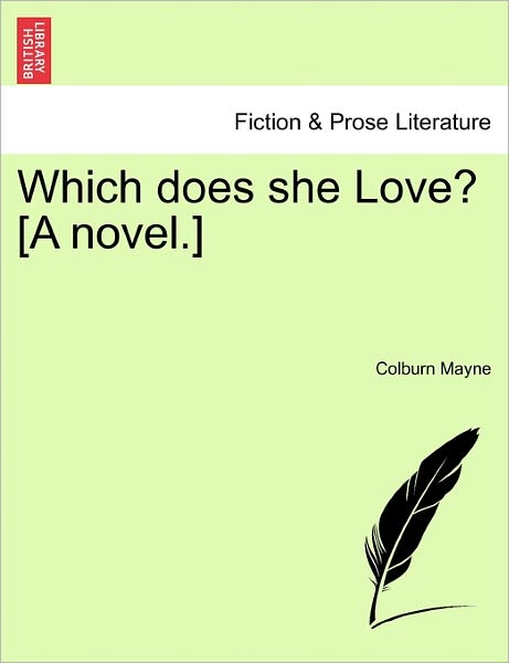 Cover for Colburn Mayne · Which Does She Love? [a Novel.] (Paperback Book) (2011)