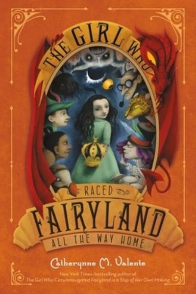 Cover for Catherynne M. Valente · The Girl Who Raced Fairyland All the Way Home - Fairyland (Pocketbok) (2017)