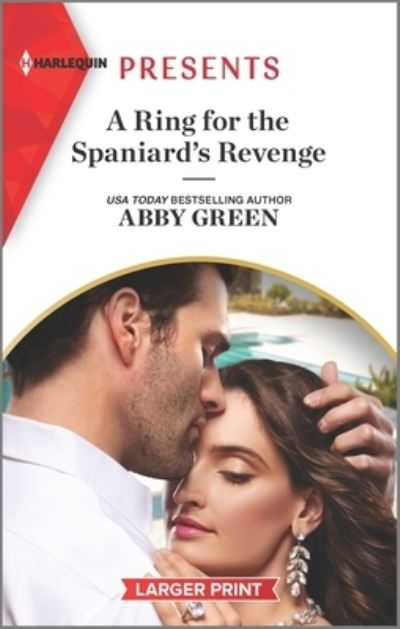 Cover for Abby Green · A Ring for the Spaniard's Revenge (Taschenbuch) (2022)