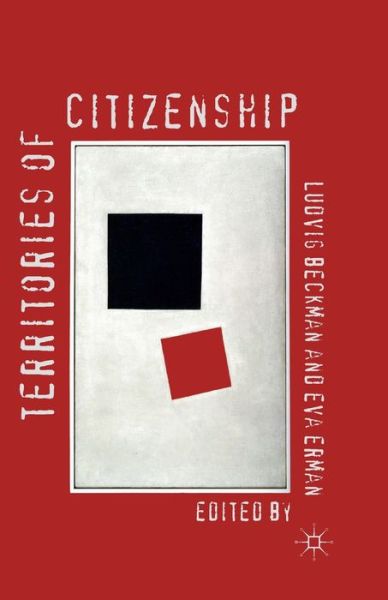 Territories of Citizenship - Palgrave Studies in Citizenship Transitions (Paperback Book) [1st ed. 2012 edition] (2012)