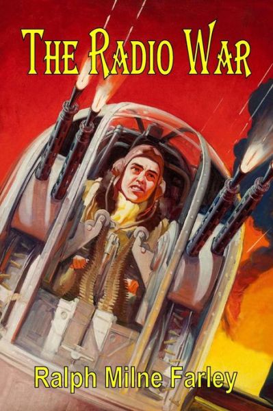 Cover for Ralph Milne Farley · The Radio War (Paperback Book) (2006)