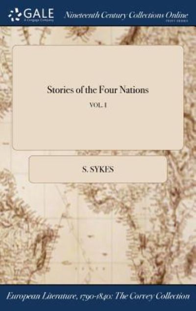 Cover for S Sykes · Stories of the Four Nations; Vol. I (Hardcover Book) (2017)