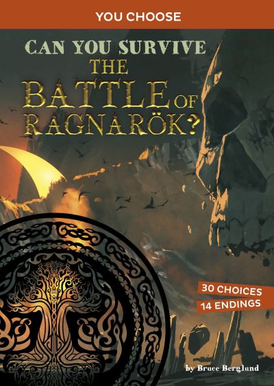 Cover for Bruce Berglund · Can You Survive the Battle of Ragnaroek?: An Interactive Mythological Adventure - You Choose: Ancient Norse Myths (Pocketbok) (2023)