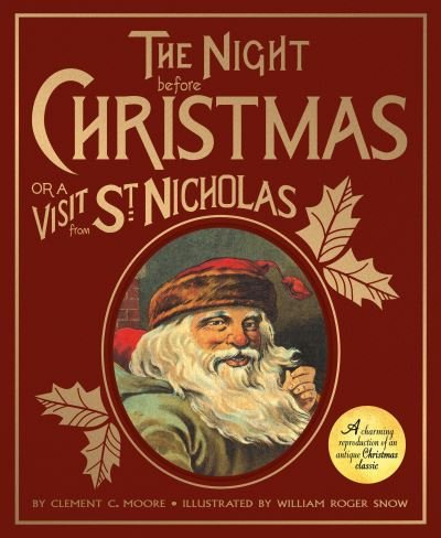 Cover for Clement Clarke Moore · The Night Before Christmas or a Visit from St. Nicholas: A Charming Reproduction of an Antique Christmas Classic (Hardcover Book) (2021)