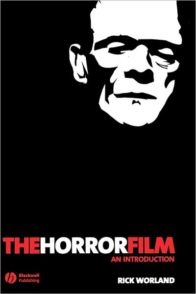 Cover for Worland, Rick (Southern Methodist University) · The Horror Film: An Introduction - New Approaches to Film Genre (Hardcover Book) (2006)