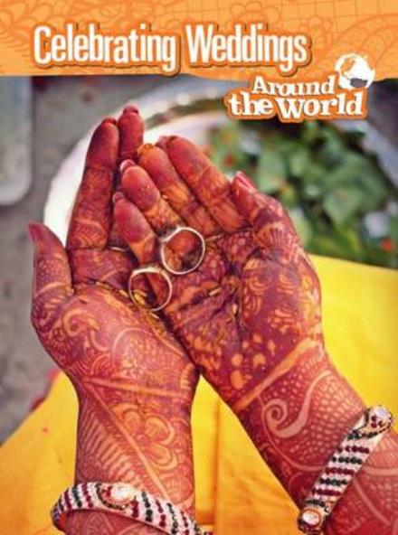 Cover for Anita Ganeri · Celebrating Weddings Around the World (N/A) (2016)