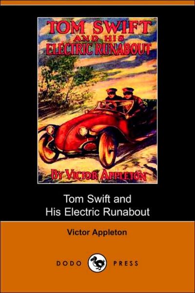 Cover for Victor II Appleton · Tom Swift and His Electric Runabout, Or, the Speediest Car on the Road (Dodo Press) (Paperback Book) (2006)