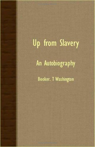 Cover for Booker T. Washington · Up from Slavery - an Autobiography (Paperback Bog) (2007)