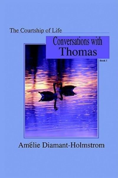 The Courtship of Life: Book I - Amilie Diamant-Holmstrom - Livres - 1st Books Library - 9781410708014 - 8 juillet 2004