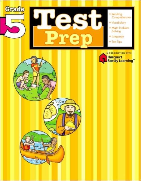 Test Prep: Grade 5 (Flash Kids Harcourt Family Learning) - Flash Kids Editors - Books - Flash Kids - 9781411404014 - June 20, 2005