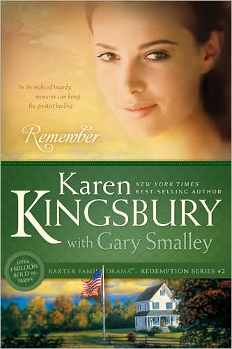 Remember - Karen Kingsbury - Kirjat - Tyndale House Publishers - 9781414333014 - tiistai 1. syyskuuta 2009