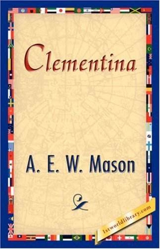 Cover for A. E. W. Mason · Clementina (Paperback Book) (2007)