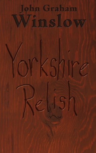 Cover for John Winslow · Yorkshire Relish (Paperback Book) (2006)