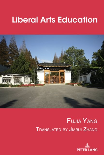 Cover for Fujia Yang · Liberal Arts Education (Hardcover bog) [New edition] (2021)