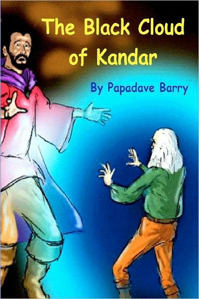 Cover for Papadave Barry · The Black Cloud of Kandar (Paperback Book) (2007)