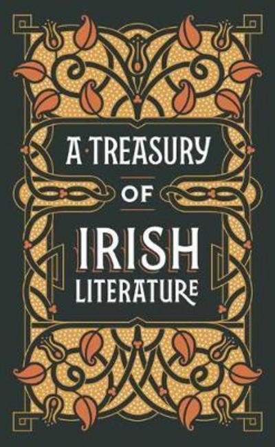 Cover for Various Authors · A Treasury of Irish Literature (Barnes &amp; Noble Omnibus Leatherbound Classics) (Læderbog) [Special edition, Bonded Leather edition] (2017)