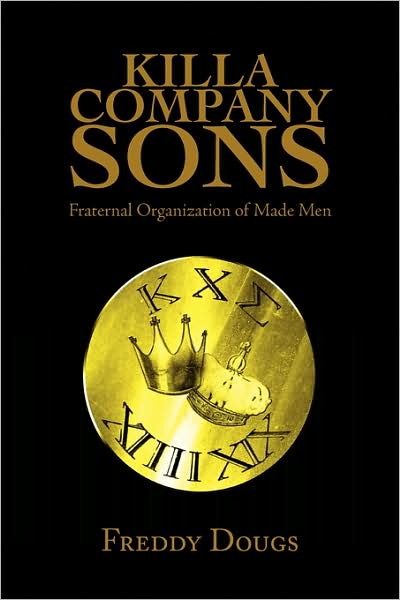 Cover for Freddy Dougs · Killa Company Sons: Fraternal Organization of Made men (Paperback Book) (2008)