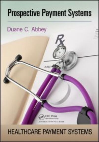 Cover for Duane C. Abbey · Prospective Payment Systems (Paperback Book) (2012)