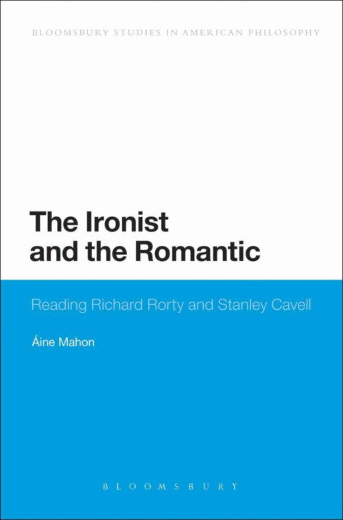 Cover for Áine Mahon · Ironist and the Romantic (Hardcover Book) (2014)