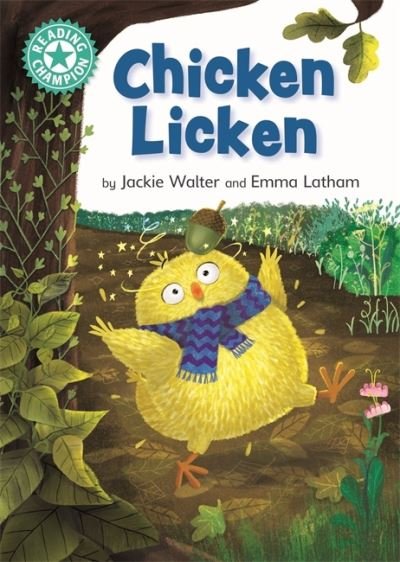 Reading Champion: Chicken Licken: Independent Reading Turquoise 7 - Reading Champion - Jackie Walter - Bücher - Hachette Children's Group - 9781445177014 - 14. Oktober 2021