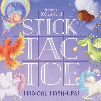 Cover for Chronicle Books · Stick Tac Toe: Magical Mash-ups! (SPIL) (2018)