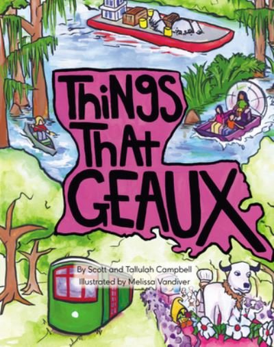 Cover for Scott Campbell · Things That Geaux (Hardcover bog) (2021)