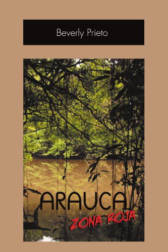 Cover for Beverly Prieto · Arauca Zona Roja (Paperback Book) [Spanish edition] (2012)