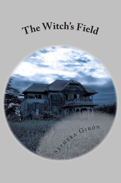 Cover for Sephera Giron · The Witch's Field (Paperback Book) (2012)