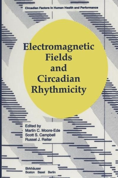 Cover for Moore · Electromagnetic Fields and Circadian Rhythmicity - Circadian Factors in Human Health and Performance (Paperback Bog) [Softcover reprint of the original 1st ed. 1992 edition] (2012)