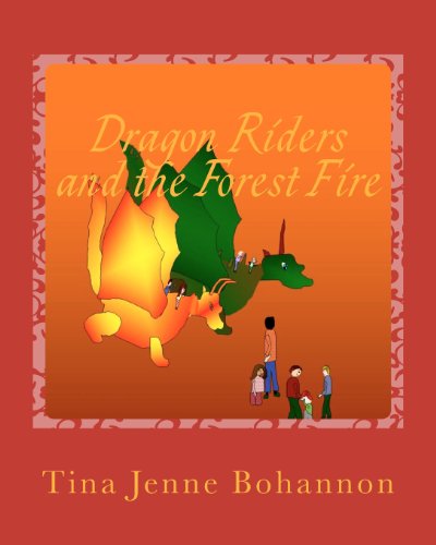 Cover for Tina Jenne Bohannon · Dragon Riders and the Forest Fire (Paperback Book) (2012)