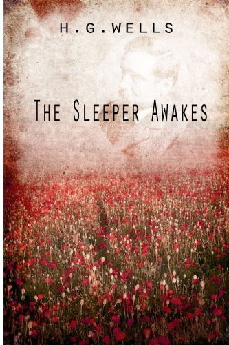 Cover for H. G. Wells · The Sleeper Awakes (Paperback Book) (2012)