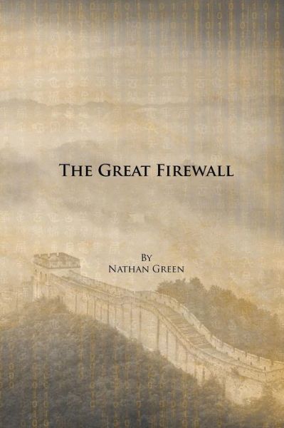 Cover for Nathan Green · The Great Firewall (Paperback Book) (2012)