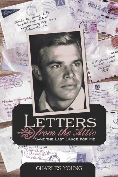 Cover for Charles Young · Letters from the Attic: Save the Last Dance for Me (Paperback Book) (2013)