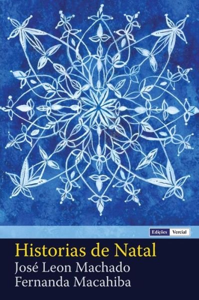 Cover for José Leon Machado · Histórias De Natal (Pocketbok) [Portuguese edition] (2012)
