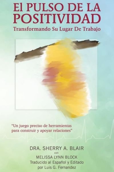 Cover for Dra Sherry Blair · El Pulso De La Positivad (Pocketbok) (2012)