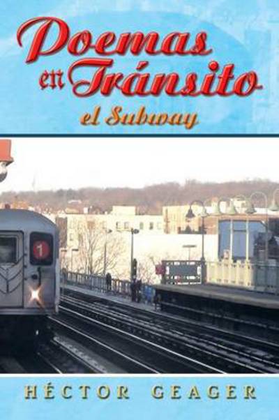 Cover for Hector Geager · Poemas en Transito: El Subway (Paperback Book) (2013)