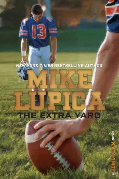 Cover for Mike Lupica · Extra Yard (Book) (2017)