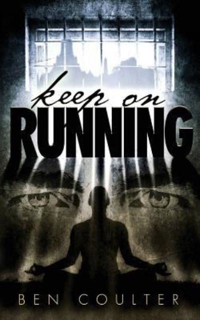 Ben Coulter · Keep on Running (Pocketbok) (2013)